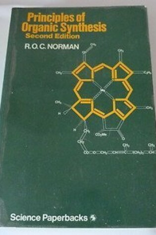 Cover of Norman: *Principles* of Organic Synthesi