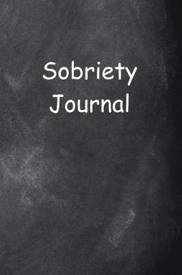 Book cover for Sobriety Journal Chalkboard Design