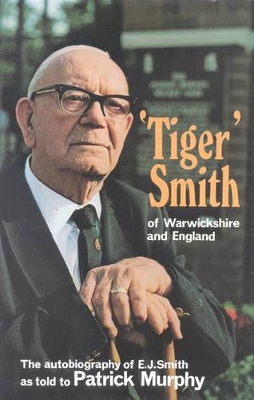 Book cover for Tiger Smith of Warwickshire and England