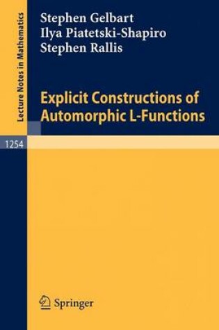 Cover of Explicit Constructions of Automorphic L-Functions