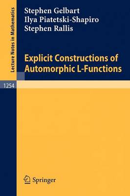 Cover of Explicit Constructions of Automorphic L-Functions