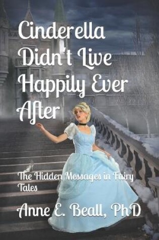 Cover of Cinderella Didn't Live Happily Ever After