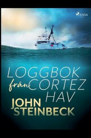 Cover of Loggbok från Cortez hav