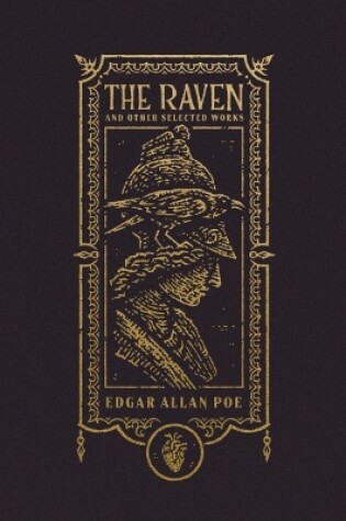 Cover of The Raven and Other Selected Works (The Gothic Chronicles Collection)