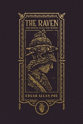 Book cover for The Raven and Other Selected Works (The Gothic Chronicles Collection)
