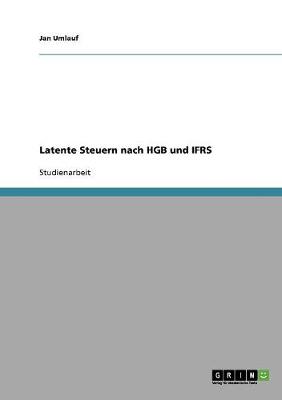 Book cover for Latente Steuern nach HGB und IFRS