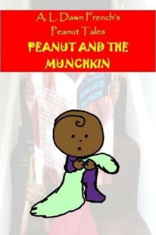 Cover of Peanut and the Munchkin