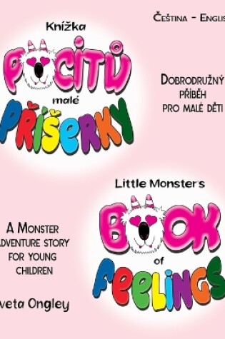 Cover of Little Monster's Book of Feelings/Kn�zka pocitů mal� Př�serky