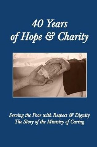 Cover of 40 Years of Hope and Charity
