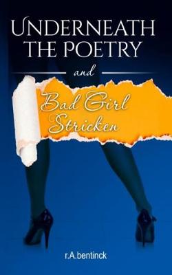 Book cover for Underneath the Poetry and Bad Girl Stricken