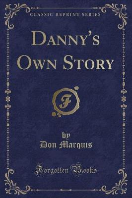 Book cover for Danny's Own Story (Classic Reprint)