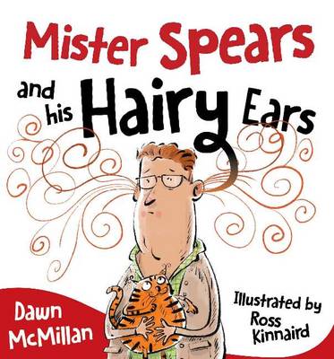 Book cover for Mister Spears and His Hairy Ears