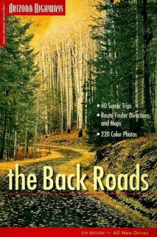 Cover of Arizona Highways: The Back Roads