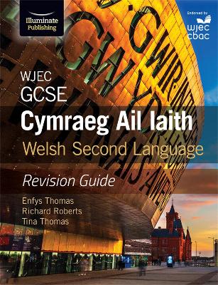 Book cover for WJEC GCSE Cymraeg Ail Iaith Welsh Second Language: Revision Guide (Language Skills and Practice)