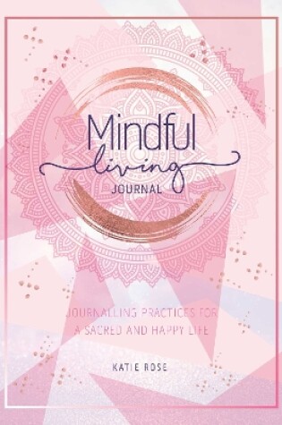 Cover of Mindful Living Journal