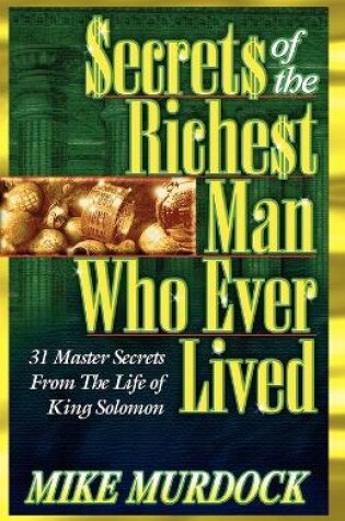 Cover of Secrets of the Richest Man Who Ever Lived