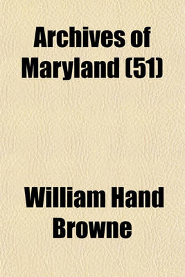 Book cover for Archives of Maryland (51)