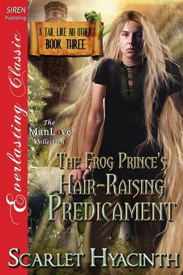 Book cover for The Frog Prince's Hair-Raising Predicament [A Tail Like No Other