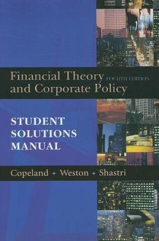 Cover of Student Solutions Manual for Financial Theory and Corporate Policy