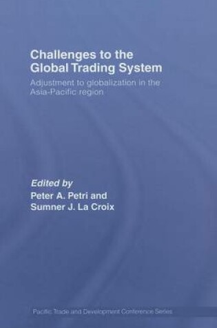 Cover of Challenges to the Global Trading System: Adjustment to Globalization in the Asia-Pacific Region