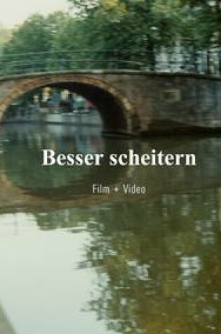 Cover of Besser Scheitern/Fail Better