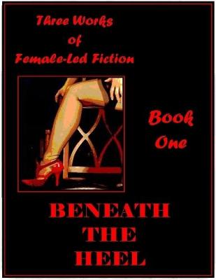 Book cover for Beneath the Heel - Book One