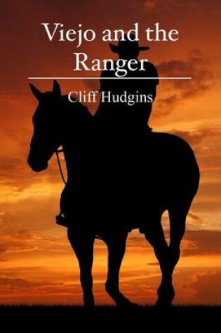 Cover of Viejo and the Ranger