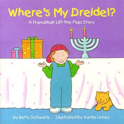 Cover of Where's My Dreidel? A Hanukkah Lift-the-flap Story