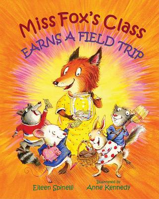 Book cover for Miss Foxes Class Earns A Field Trip