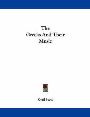 Book cover for The Greeks and Their Music