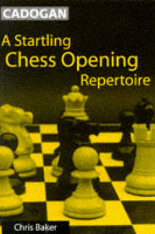 Cover of Startling Chess Opening Repertoire
