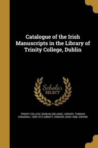 Cover of Catalogue of the Irish Manuscripts in the Library of Trinity College, Dublin