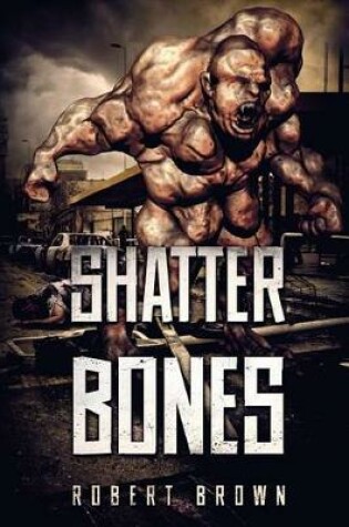 Cover of Shatterbones