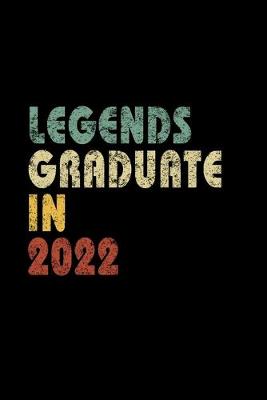 Book cover for Legends graduate in 2022