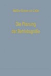 Book cover for Die Planung der Betriebsgröße