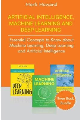 Book cover for Artificial Intelligence, Machine Learning and Deep Learning