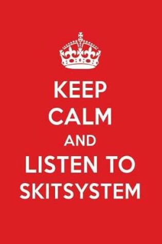 Cover of Keep Calm and Listen to Skitsystem