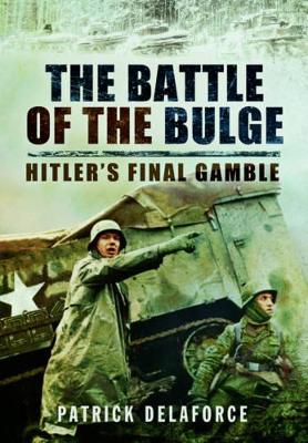 Book cover for Battle of the Bulge: Hitler's Final Gamble