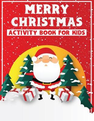 Book cover for Merry Christmas Activity Books For Kids