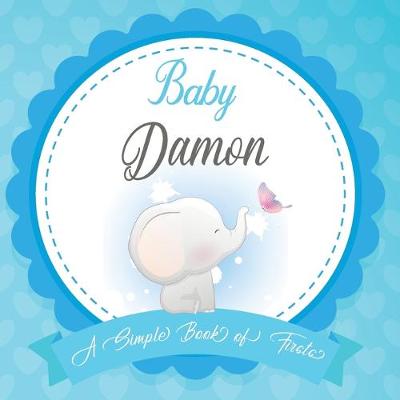 Book cover for Baby Damon A Simple Book of Firsts