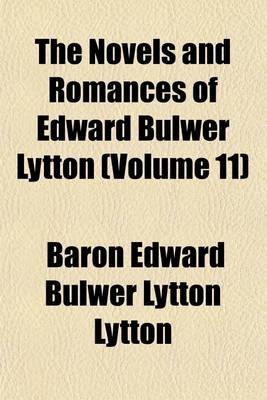 Book cover for The Novels and Romances of Edward Bulwer Lytton (Volume 11)