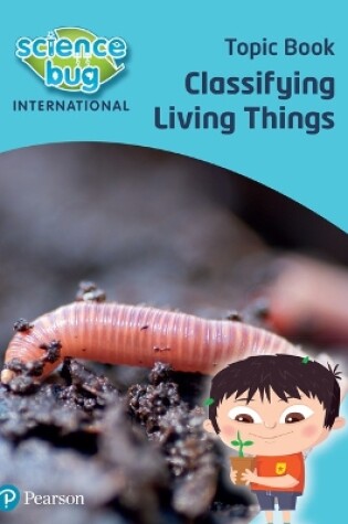 Cover of Science Bug: Classifying living things Topic Book