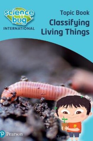 Cover of Science Bug: Classifying living things Topic Book