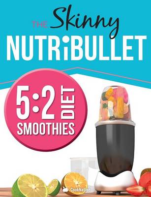 Book cover for The Skinny Nutribullet 5