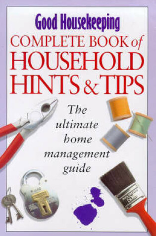 Cover of "Good Housekeeping" Complete Book of Household Hints and Tips