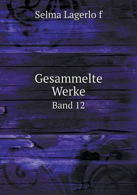 Book cover for Gesammelte Werke Band 12