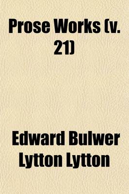 Book cover for Prose Works (Volume 21)