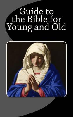 Book cover for Guide to the Bible for Young and Old