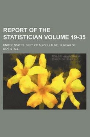 Cover of Report of the Statistician Volume 19-35