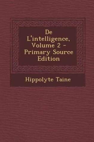 Cover of de L'Intelligence, Volume 2